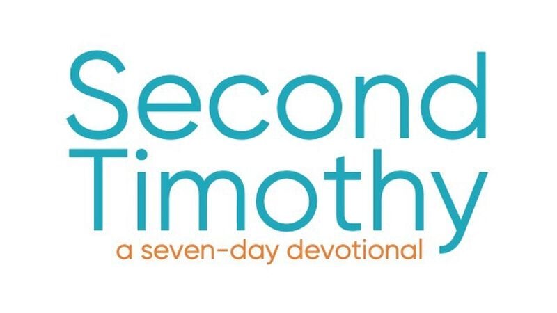 2 Timothy Devotional Seven Days